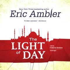 The Light of Day Audiobook, by Eric Ambler