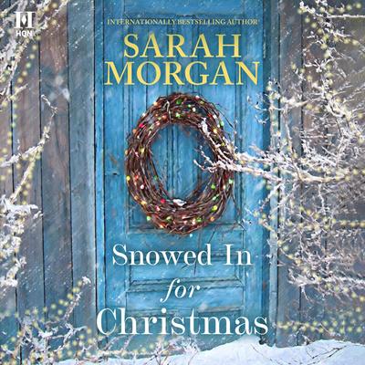 Snowed In for Christmas Audibook, by Sarah Morgan