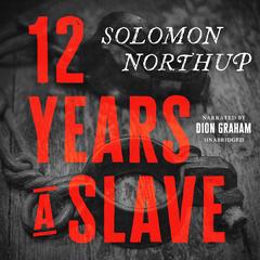 12 Years a Slave Audibook, by Solomon Northup