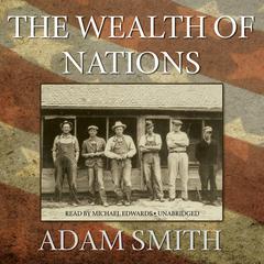 The Wealth of Nations Audiobook, by Adam Smith