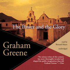 The Power and the Glory Audiobook, by Graham Greene