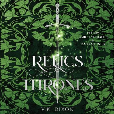Relics & Thrones Audibook, by V.K. Dixon