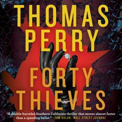 Forty Thieves Audibook, by Thomas Perry