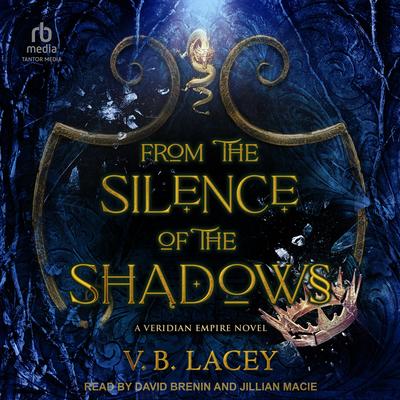 From the Silence of the Shadows Audibook, by V.B. Lacey