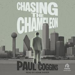 Chasing the Chameleon Audibook, by Paul Coggins