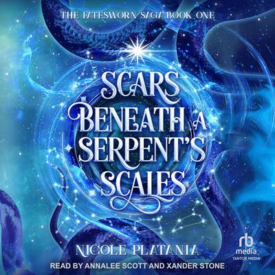 Scars Beneath a Serpent's Scales Audibook, by Nicole Platania