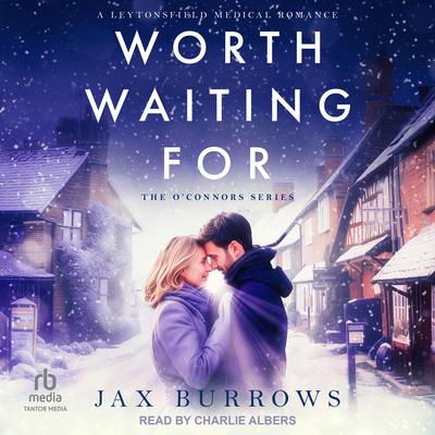 Worth Waiting For Audibook, by Jax Burrows