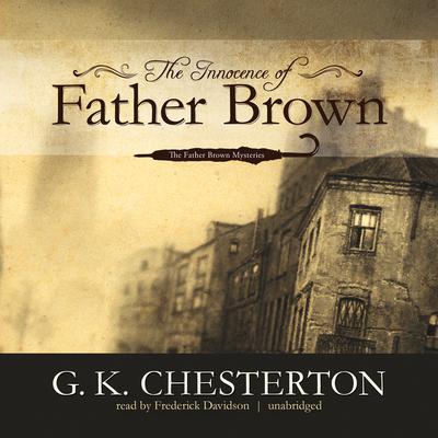 The Innocence of Father Brown Audiobook, by G. K. Chesterton