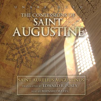The Confessions of Saint Augustine Audiobook, by Aurelius Augustinus