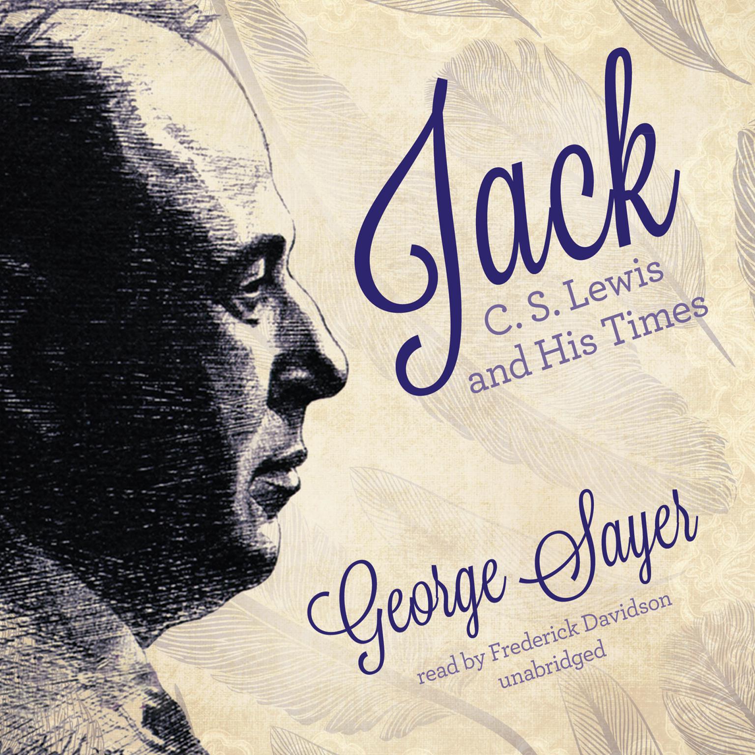 Jack: C. S. Lewis and His Times Audiobook, by George Sayer