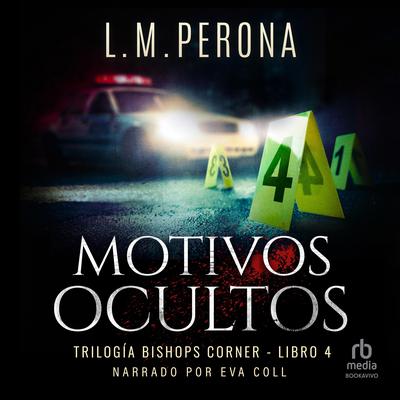 Motivos Ocultos: Una novela de misterio y suspense Audibook, by L.M. Perona