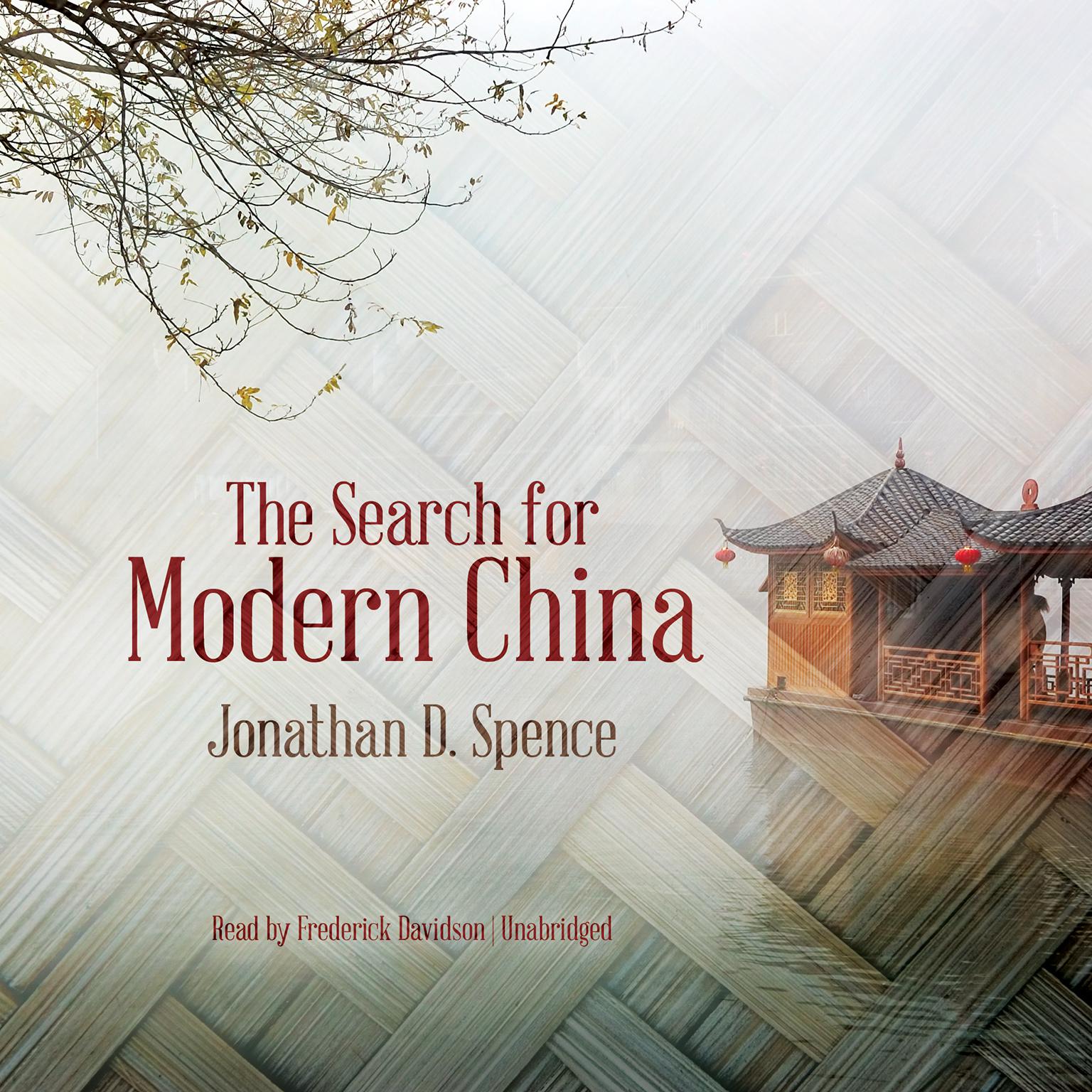 The Search for Modern China Audiobook, by Jonathan D. Spence
