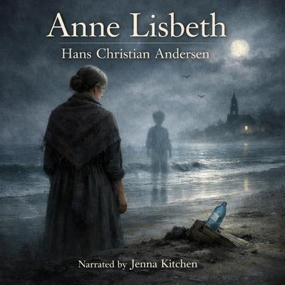 Anne Lisbeth Audibook, by Hans Christian Andersen