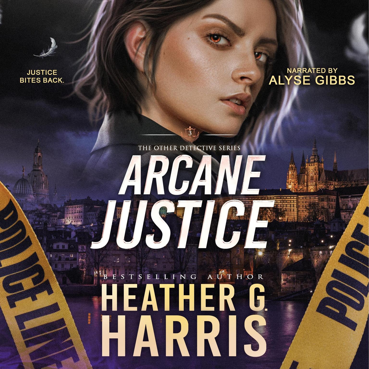 Arcane Justice: A Supernatural Crime Thriller Audiobook, by Heather G. Harris