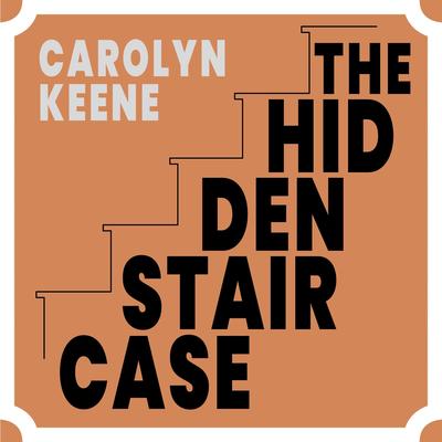 The Hidden Staircase Audibook, by Carolyn Keene