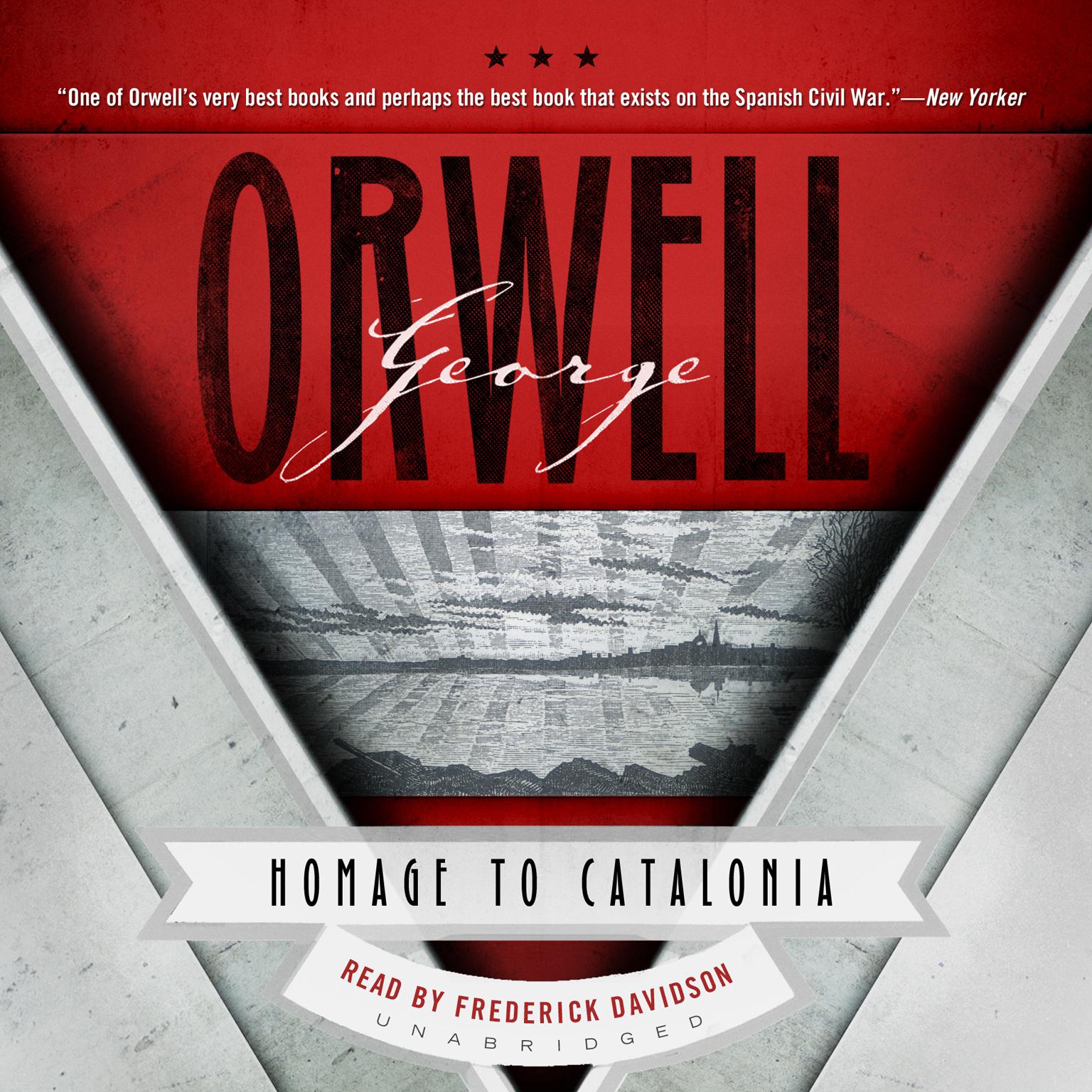 Homage to Catalonia Audiobook, by George Orwell