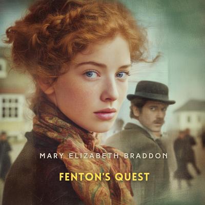 Fenton's Quest Audibook, by Mary Elizabeth Braddon