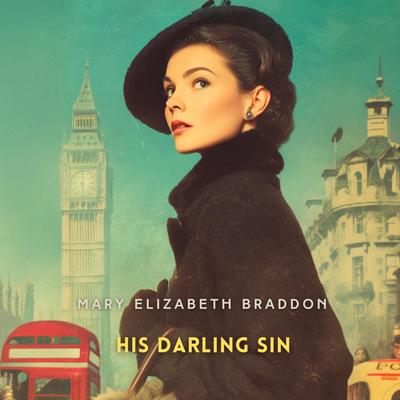 His Darling Sin Audibook, by Mary Elizabeth Braddon