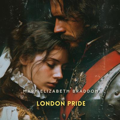 London Pride: When the World Was Younger Audibook, by Mary Elizabeth Braddon