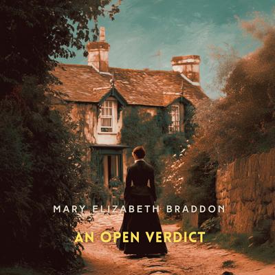 An Open Verdict Volume 2 Audibook, by Mary Elizabeth Braddon