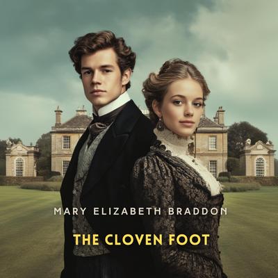 The Cloven Foot: A Novel Audibook, by Mary Elizabeth Braddon