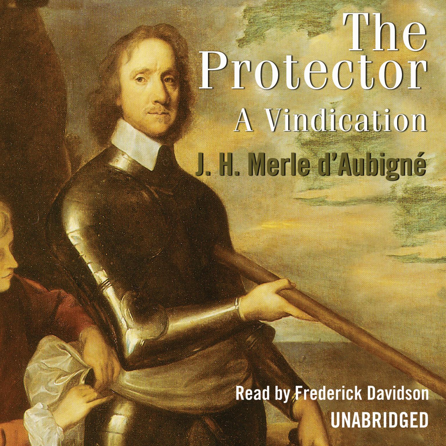 The Protector: A Vindication Audiobook, by Jean-Henri Merle d’Aubigné