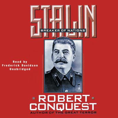 Stalin: Breaker of Nations Audiobook, by Robert Conquest