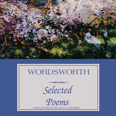 Wordsworth: Selected Poems Audiobook, by William Wordsworth