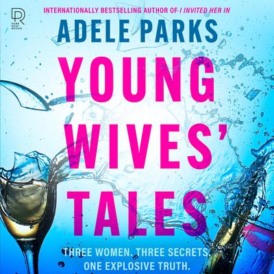 Young Wives' Tales Audibook, by Adele Parks