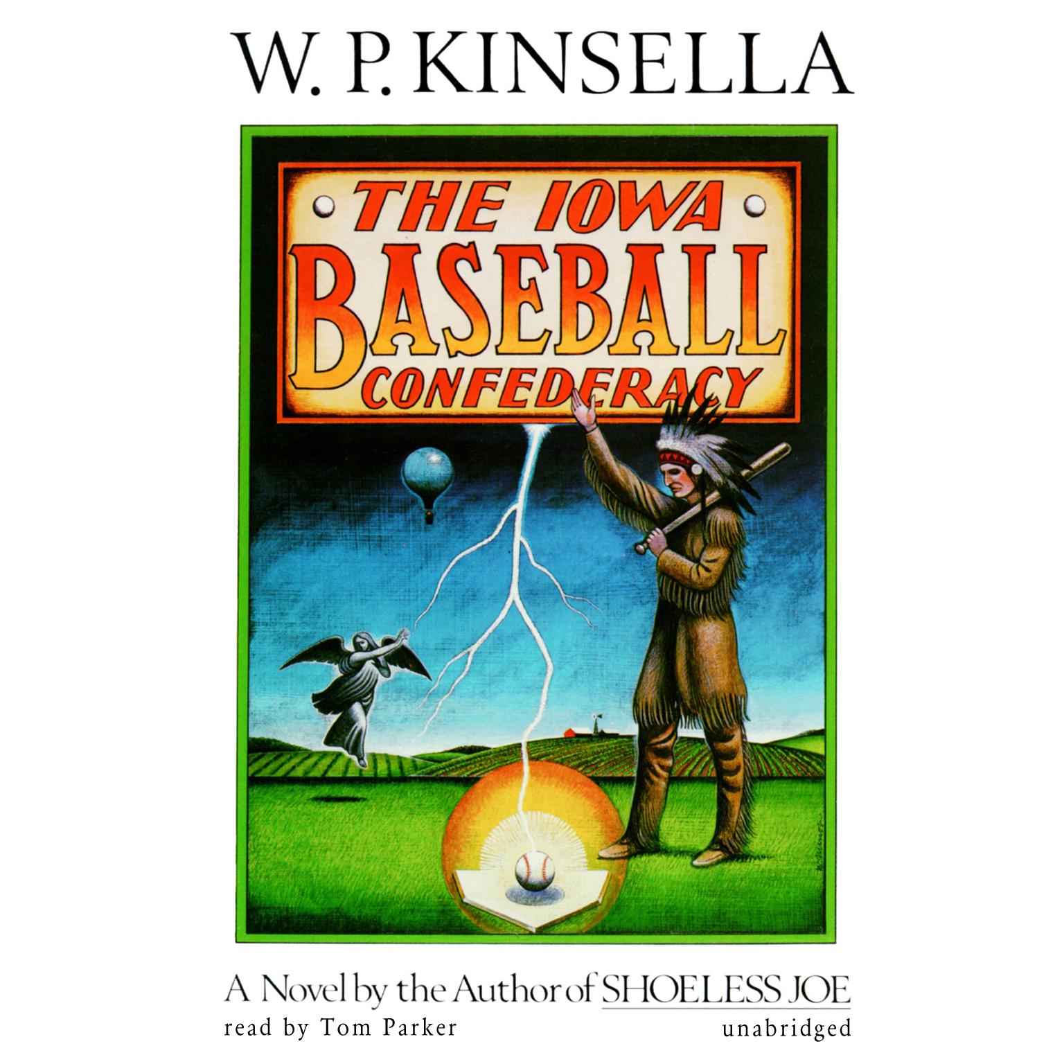 The Iowa Baseball Confederacy Audiobook, by W. P. Kinsella