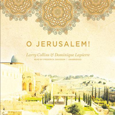 O Jerusalem! Audiobook, by Larry Collins