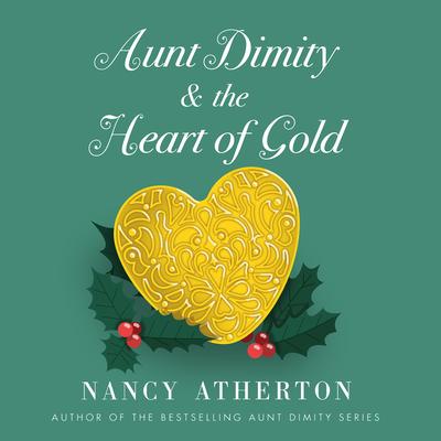 Aunt Dimity and the Heart of Gold Audibook, by Nancy Atherton