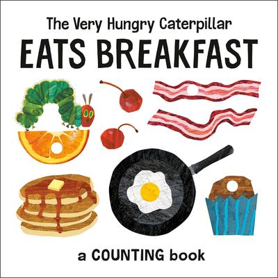 The Very Hungry Caterpillar Eats Breakfast: A Counting Book Audibook, by Eric Carle