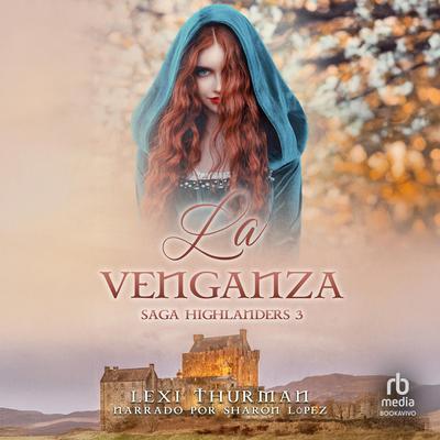 La venganza Audibook, by Lexi Thurman