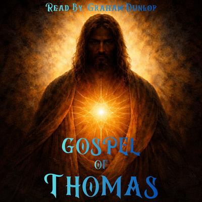 The Gospel of Thomas Audibook, by Thomas 