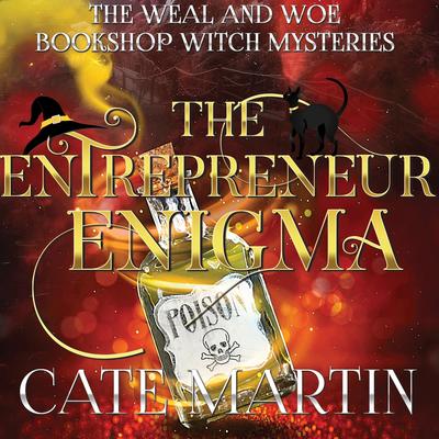 The Entrepreneur Enigma: A Weal and Woe Bookshop Witch Mystery Audibook, by Cate Martin