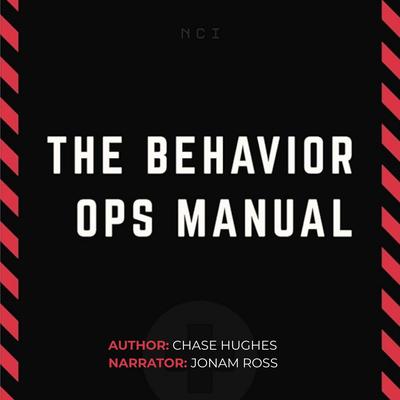 The Behavior Ops Manual Audibook, by Chase Hughes