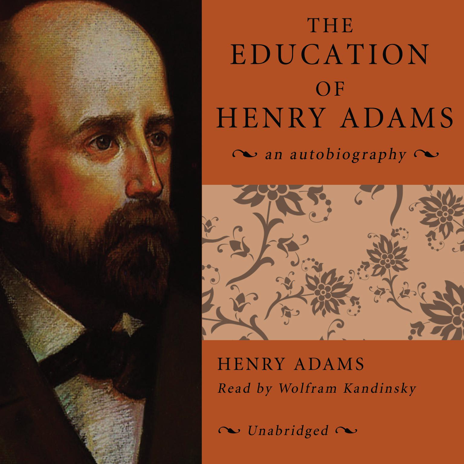 The Education of Henry Adams Audiobook, by Henry Adams