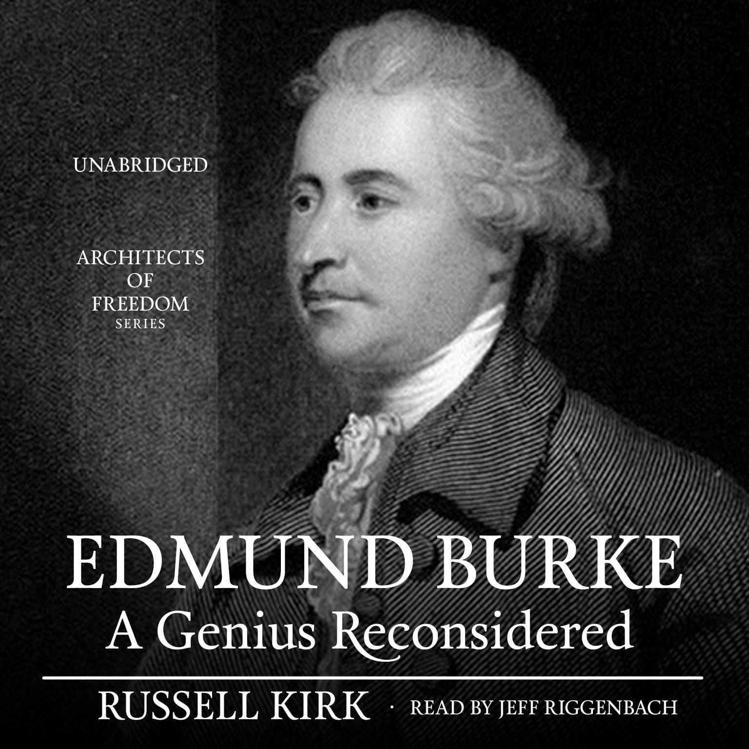 Edmund Burke: A Genius Reconsidered Audiobook, by Russell Kirk