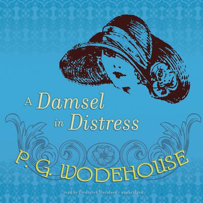 A Damsel in Distress Audiobook, by 