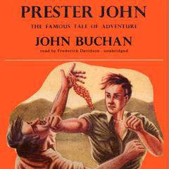 Prester John Audiobook, by John Buchan