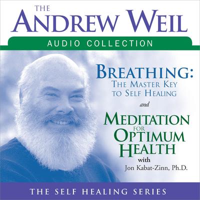 The Andrew Weil Audio Collection Audibook, by Jon Kabat-Zinn
