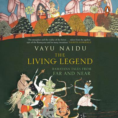 The Living Legend Audibook, by Vayu Naidu