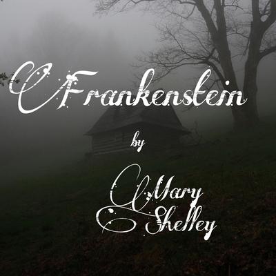 Frankenstein Audibook, by Mary Shelley