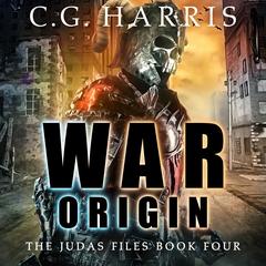 War Origin: A gritty urban fantasy with dark humor Audibook, by C.G. Harris