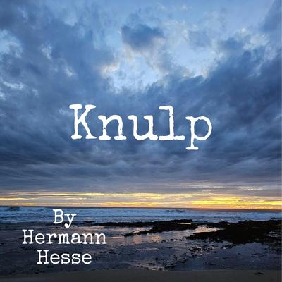 Knulp Audibook, by Hermann Hesse