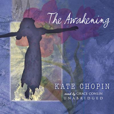 The Awakening Audiobook, by Kate Chopin