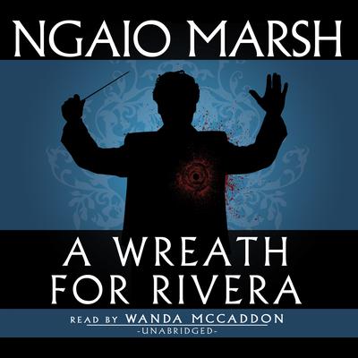 A Wreath for Rivera Audiobook, by Ngaio Marsh