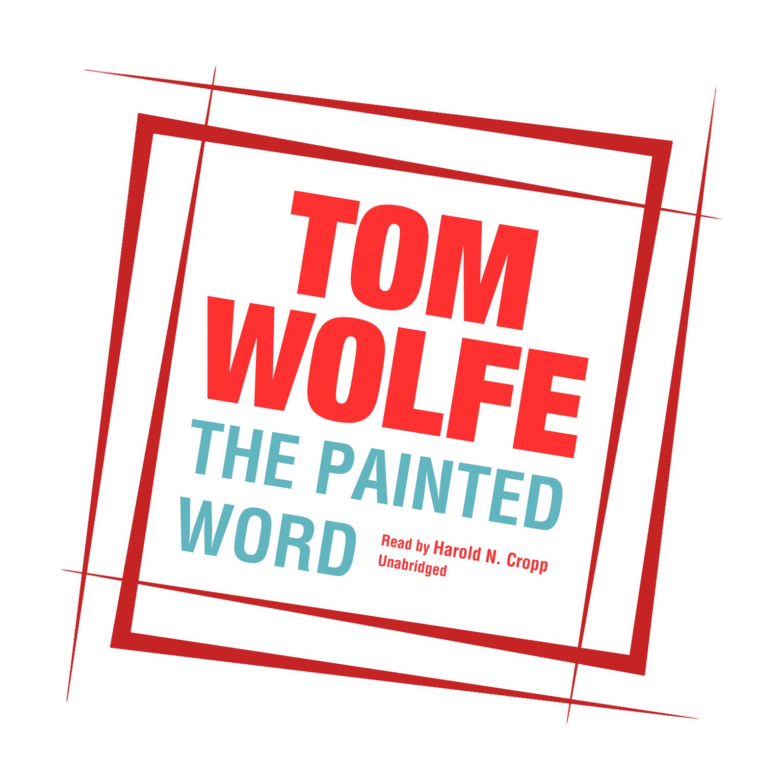 The Painted Word Audiobook, by Tom Wolfe