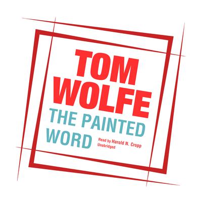 The Painted Word Audiobook, by 